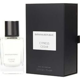 Banana Republic Cypress Cedar By Banana Republic Eau De Parfum Spray 2.5 Oz For Anyone